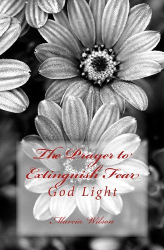 The Prayer to Extinguish Fear: God Light Religion & Esotericism