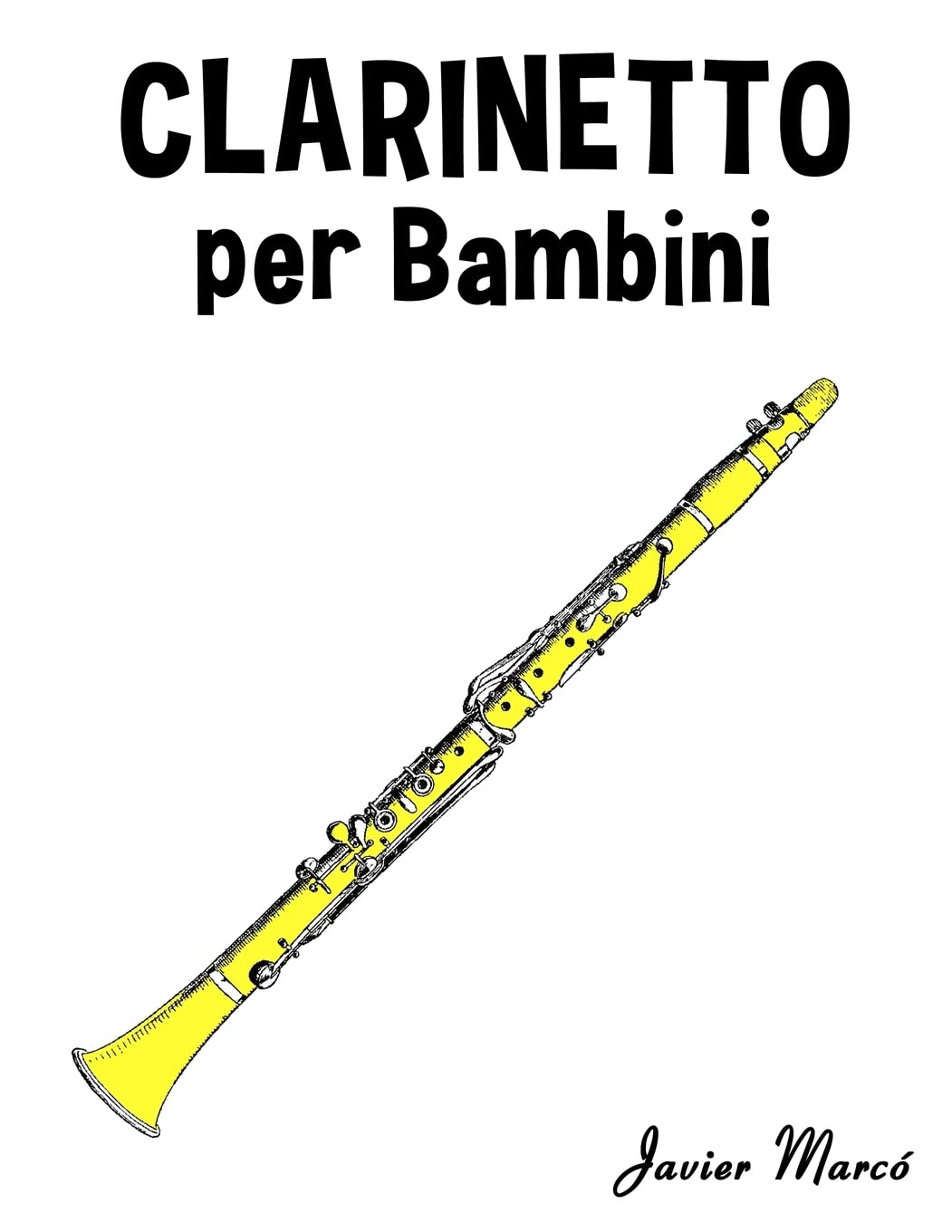 Clarinetto per Bambini: Canti di Natale, Musica Classica, Filastrocche, Canti Tradizionali e Popolari! Arts & Music