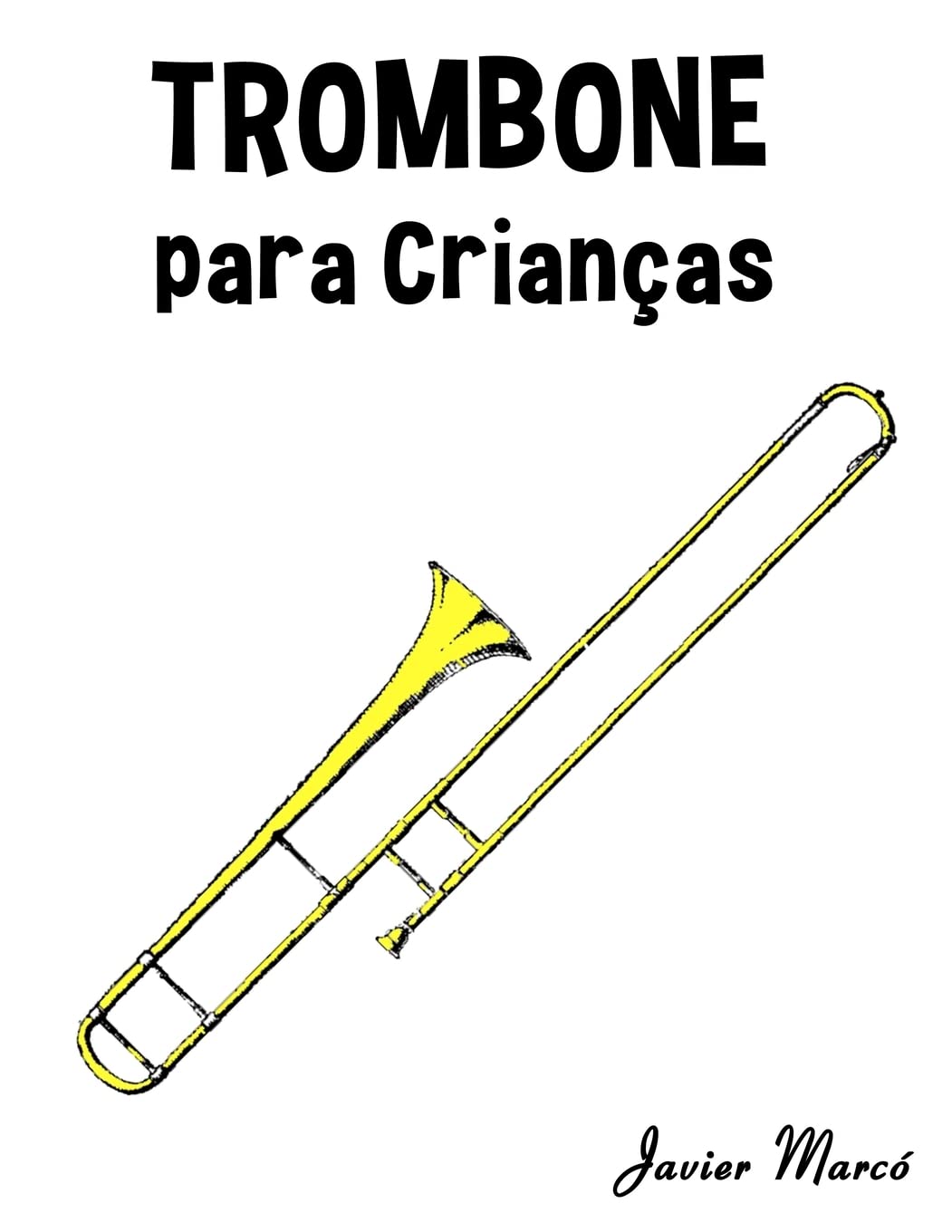 Trombone para Crianças: Canções de Natal, Música Clássica, Canções Infantis e Canções Folclóricas! Arts & Music