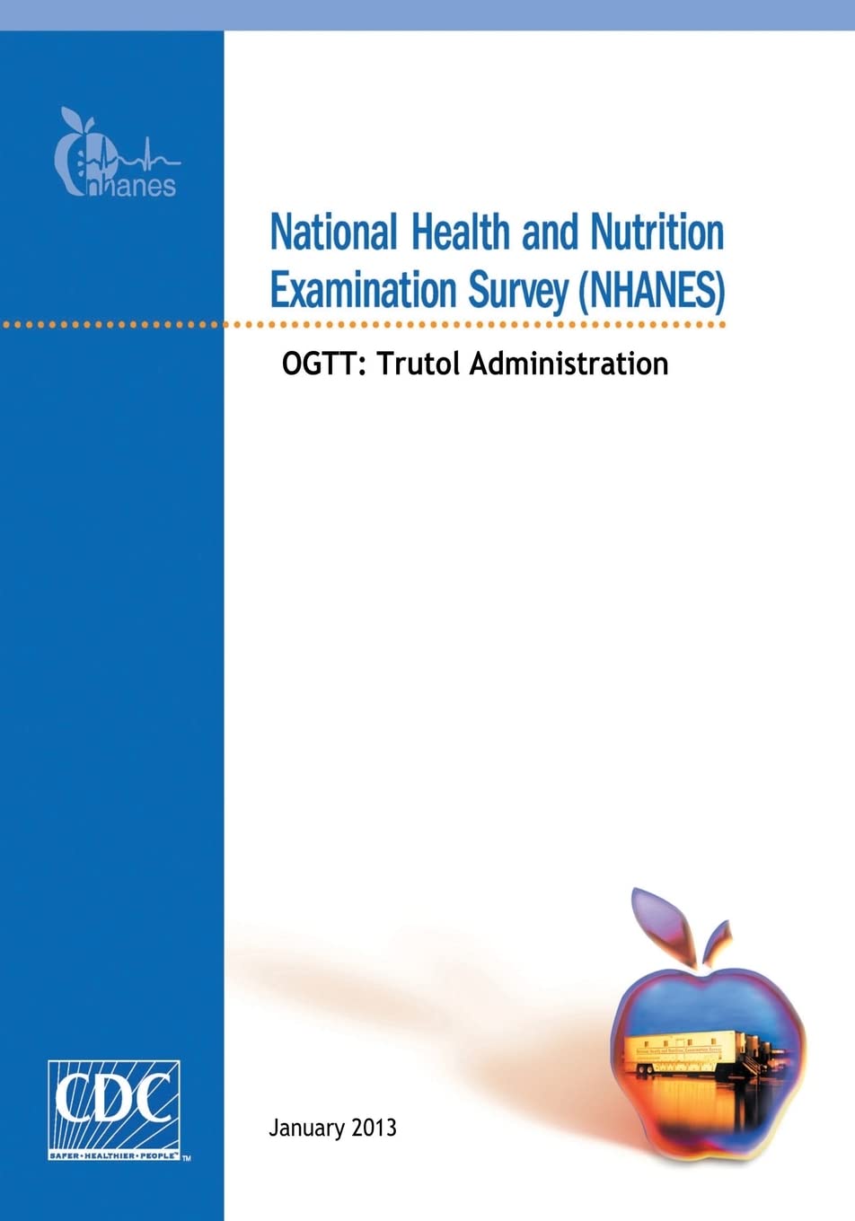 National Health and Nutrition Examination Survey (NHANES): OGTT: Trutol Administration Medicine