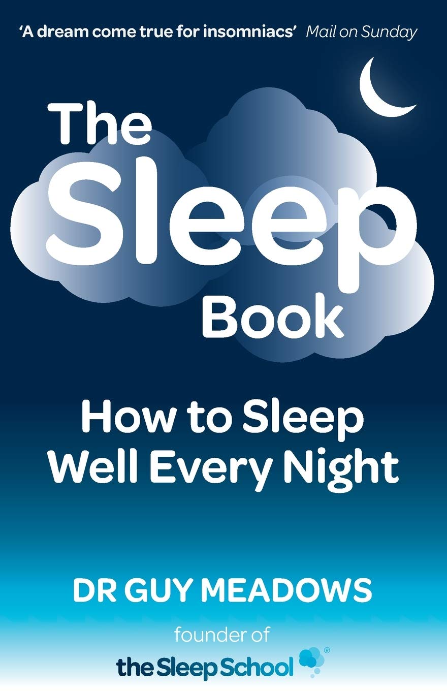 The Sleep Book: How to Sleep Well Every Night Health, Nutrition & Fitness