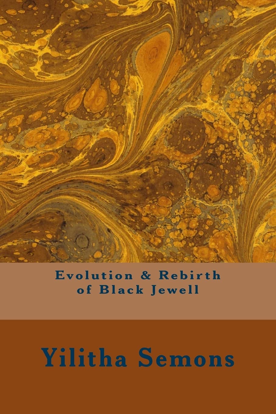 Evolution & Rebirth of Black Jewell: A Collection of Poetry Poetry
