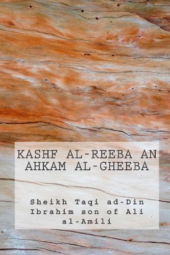 Kashf Al-Reeba An Ahkam Al-Gheeba Religion & Esotericism
