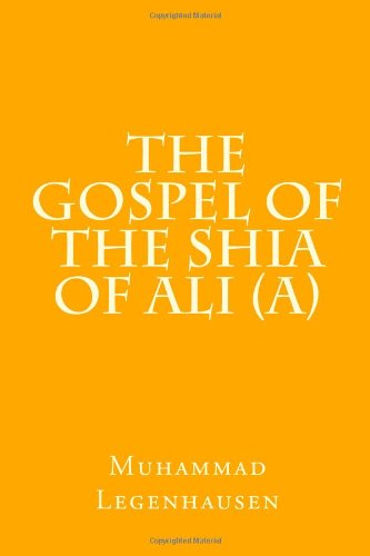 The Gospel of the Shia of Ali (a) Religion & Esotericism