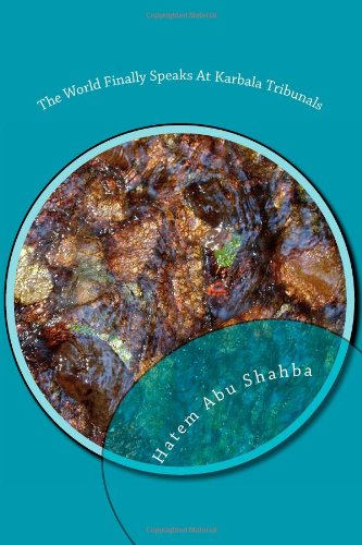 The World Finally Speaks At Karbala Tribunals Religion & Esotericism