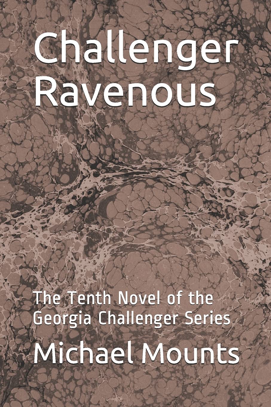 Challenger Ravenous: The Tenth Novel of the Georgia Challenger Series Fantasy & Sci-Fi