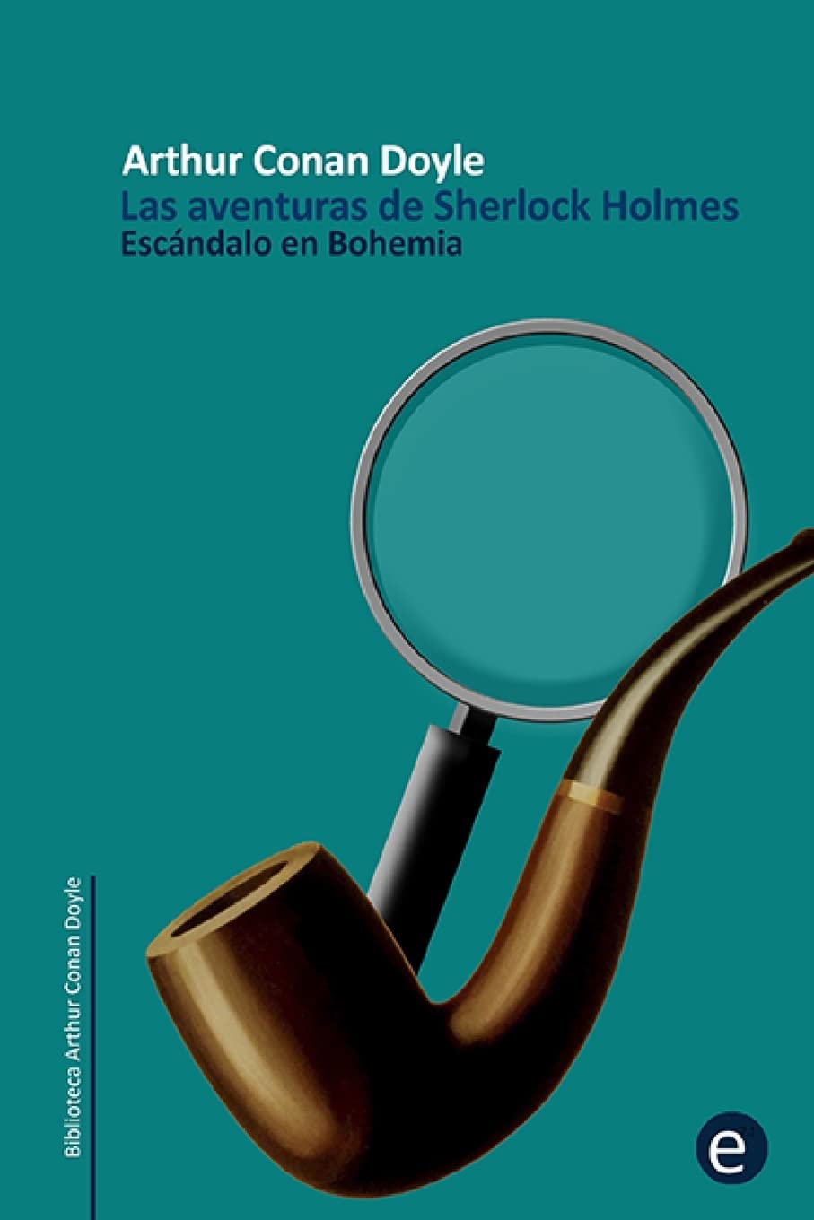 Escándalo en Bohemia: Las aventuras de Sherlock Holmes book