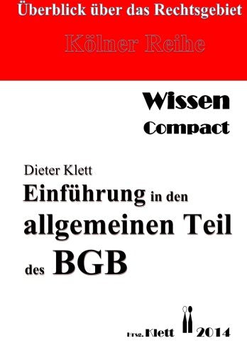Einfuehrung in den allgemeinen Teil des BGB: Überblick über das Rechtgebiet Law