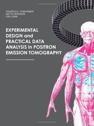 Product Image: Experimental Design and Practical Data Analysis in Positron Emission Tomography