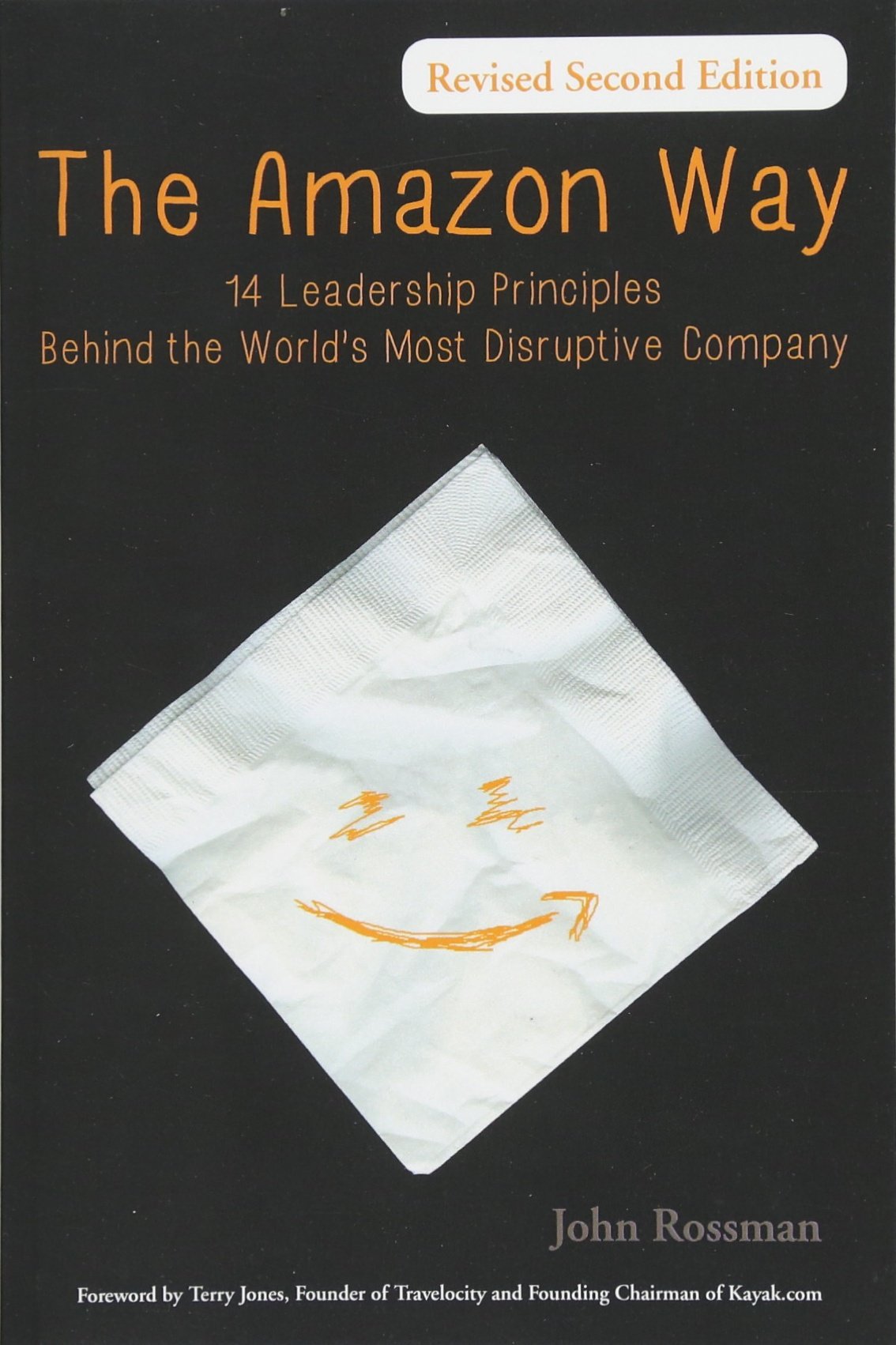 The Amazon Way: 14 Leadership Principles Behind the World's Most Disruptive Company book