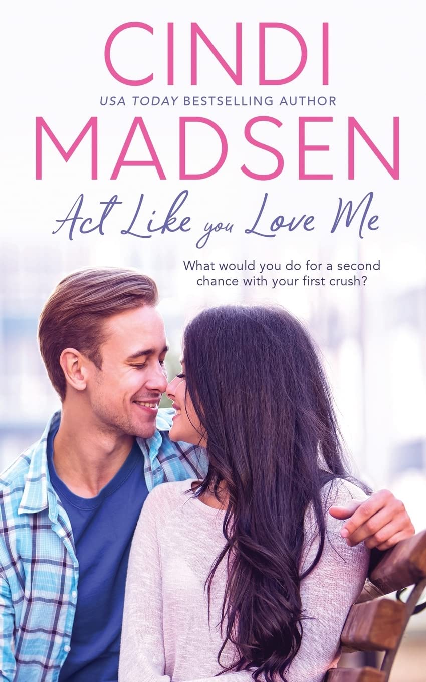 Act Like You Love Me Contemporary Romance