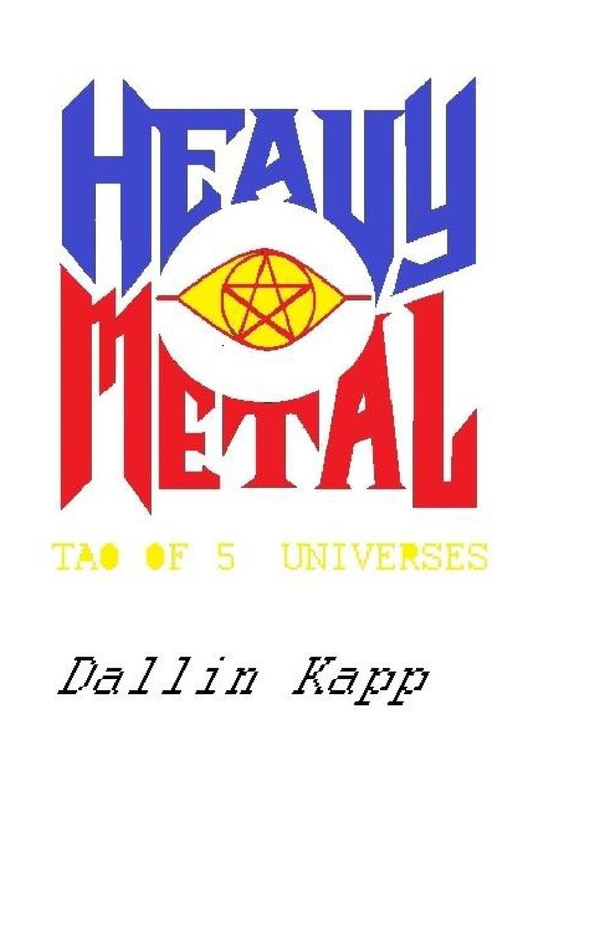 The Heavy Metal Tao of Five Universes Fantasy & Sci-Fi