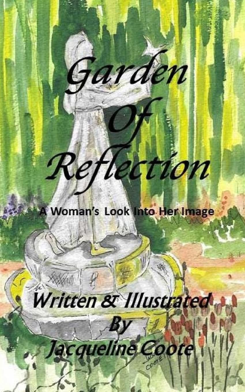 Garden of Reflection: A Woman's Look Into Her Image Lifestyle