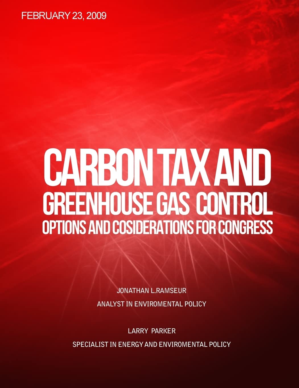 Carbon Tax and Greenhouse Gas Control: Options and Considerations for Congress Reference Books
