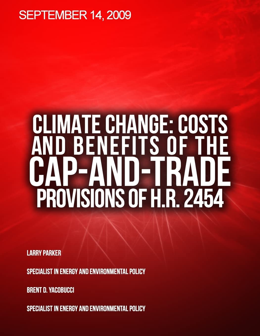 Climate Change: Costs and Benefits of the Cap-and-Trade Provisions of H.R. 2454 Geology & Geography