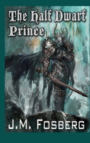 The Half Dwarf Prince (The Half Dwarf Prince Trilogy, Band 1) Fantasy & Sci-Fi