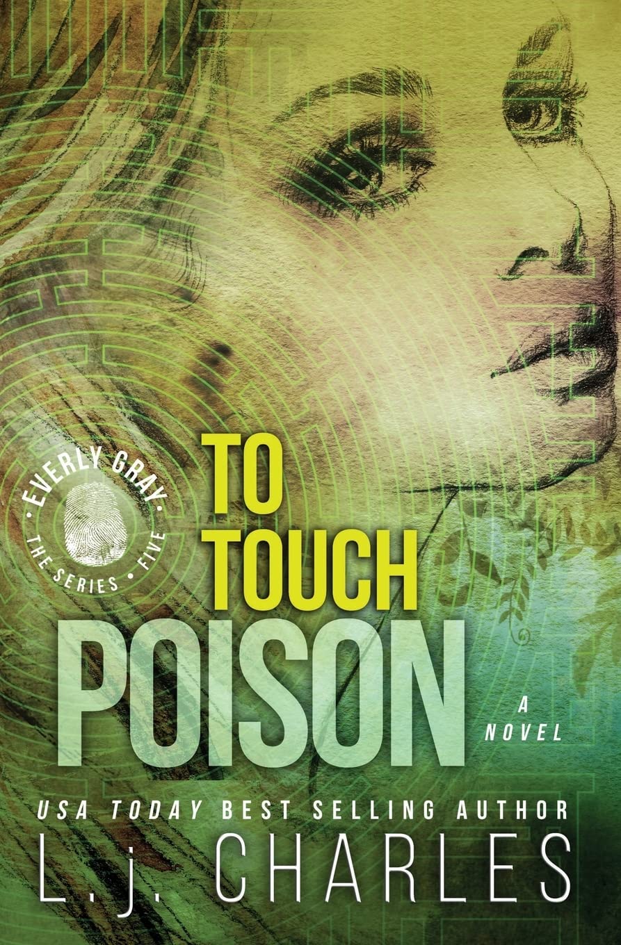 To Touch Poison: An Everly Gray Adventure (The Everly Gray Adventures, Band 5) Romantic Thrillers