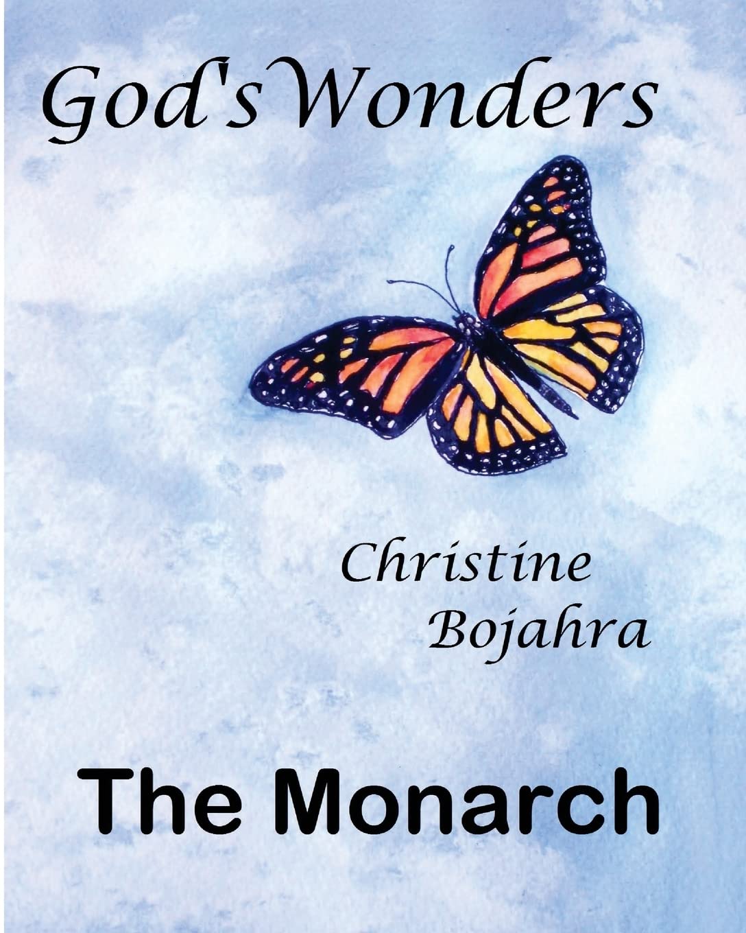 God's Wonders: The Monarch Business & Technology
