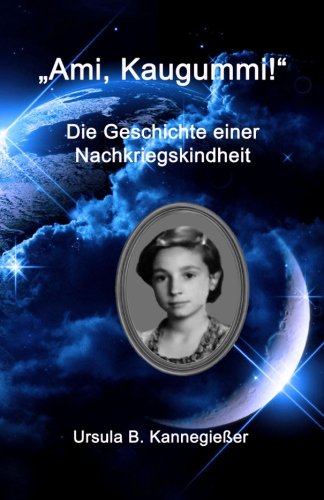 "Ami, Kaugummi!": Die Geschichte einer Nachkriegskindheit Inspiring women