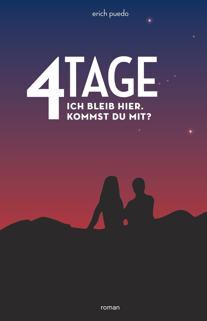 .... vier Tage ....: Ich bleib hier. Kommst Du mit? Books
