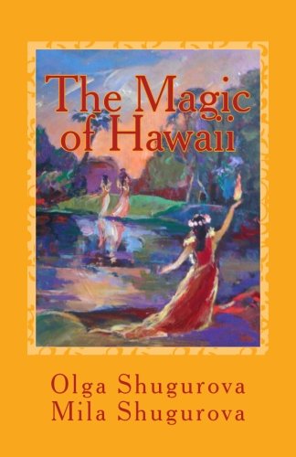 The Magic of Hawaii: Art and Poetry. Film, Art & Culture