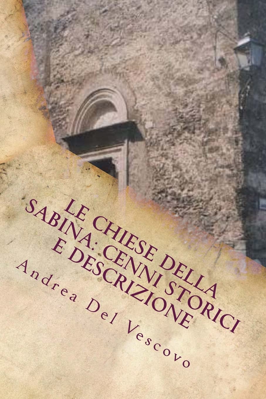 Le chiese della Sabina: cenni storici e descrizione: Vol. I Travel