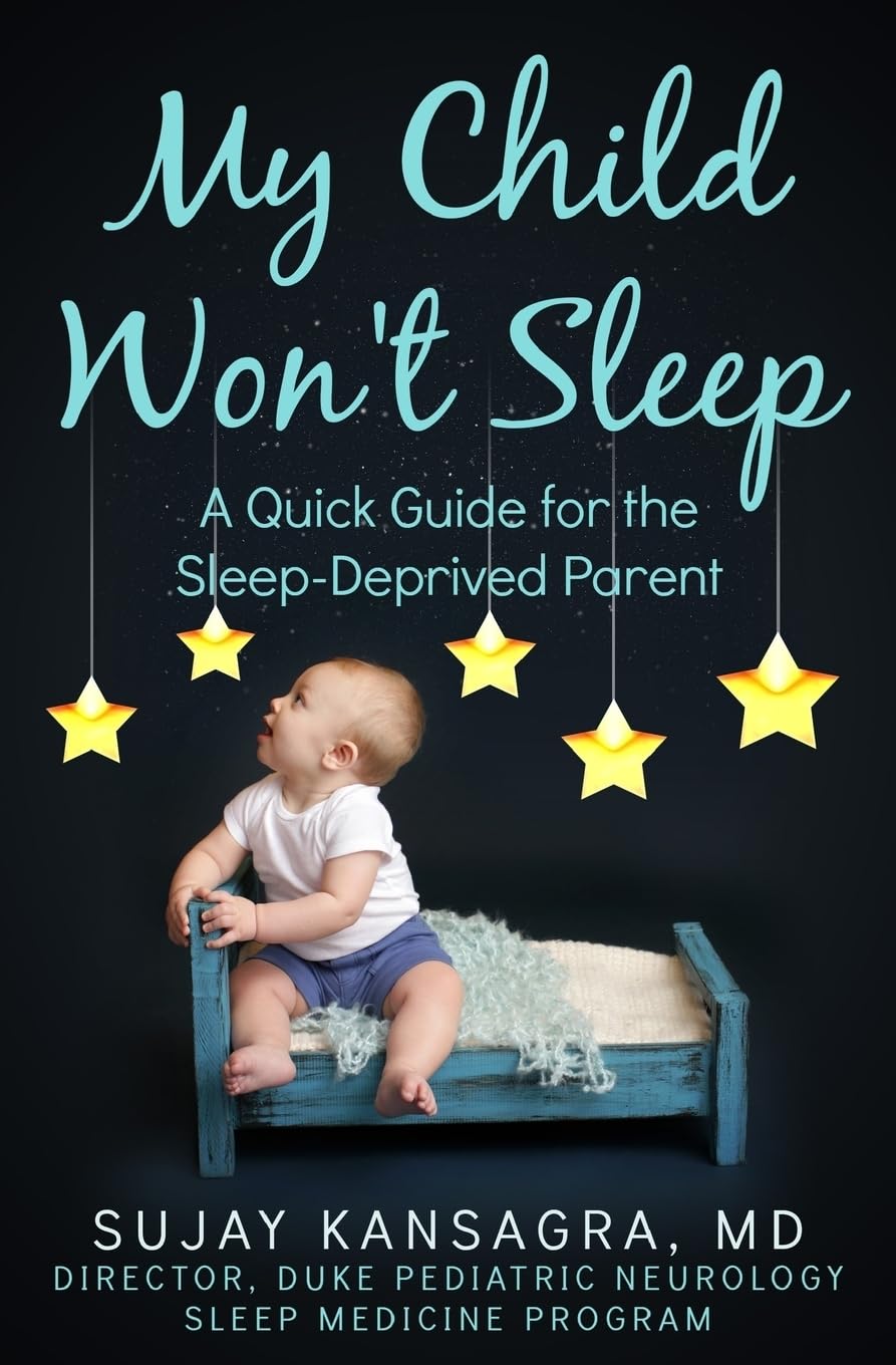 My Child Won't Sleep: A Quick Guide for the Sleep-Deprived Parent Health, Nutrition & Fitness