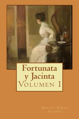Fortunata y Jacinta: Volumen I Contemporary literature