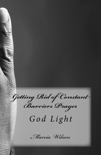 Getting Rid of Constant Barriers Prayer: God Light (Genesis, Band 1) Religion & Esotericism