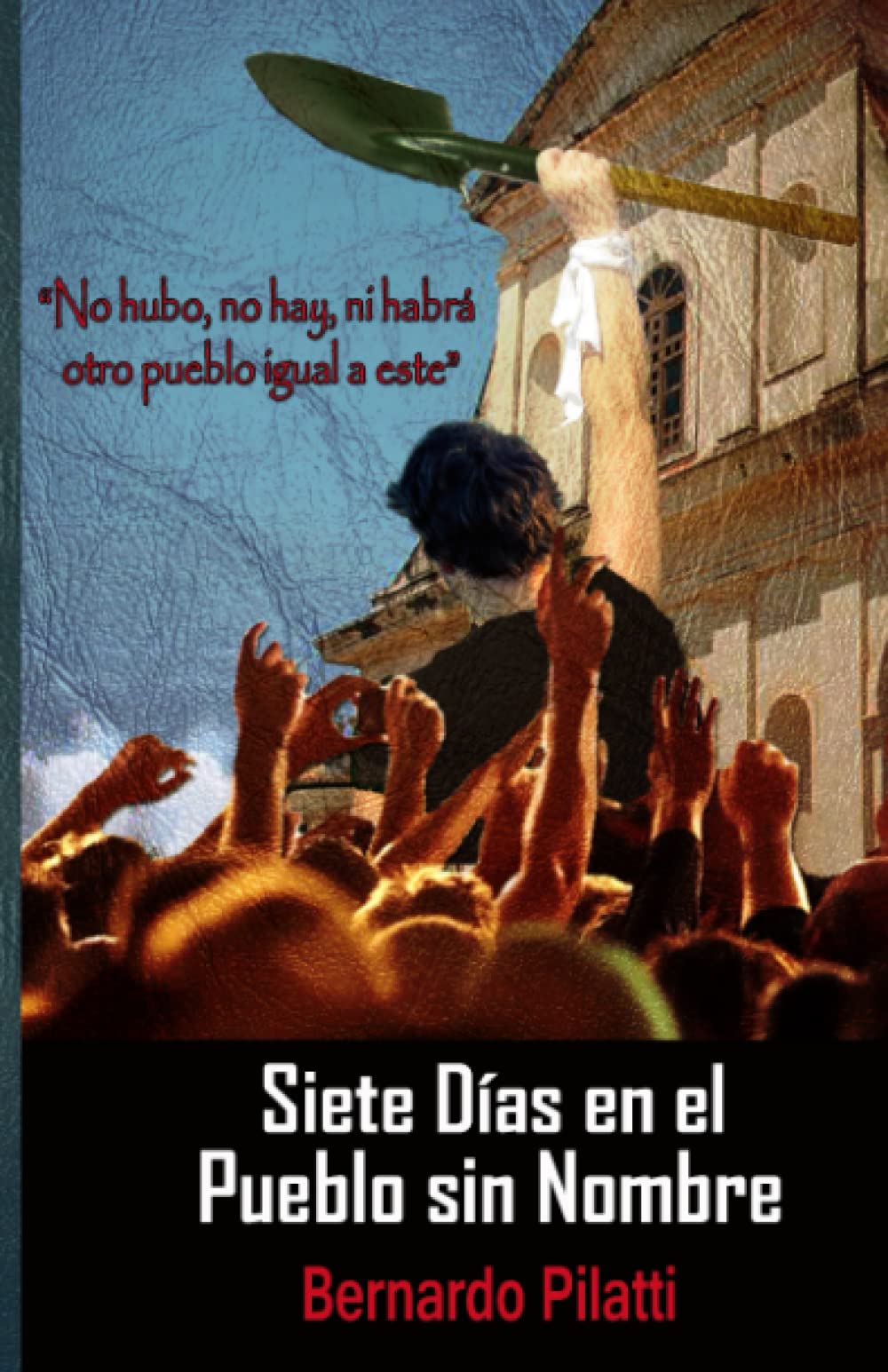 Siete Días en el Pueblo Sin Nombre Contemporary literature