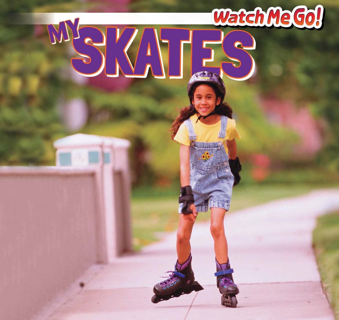 My Skates (Watch Me Go!, 2) Leisure & Fun