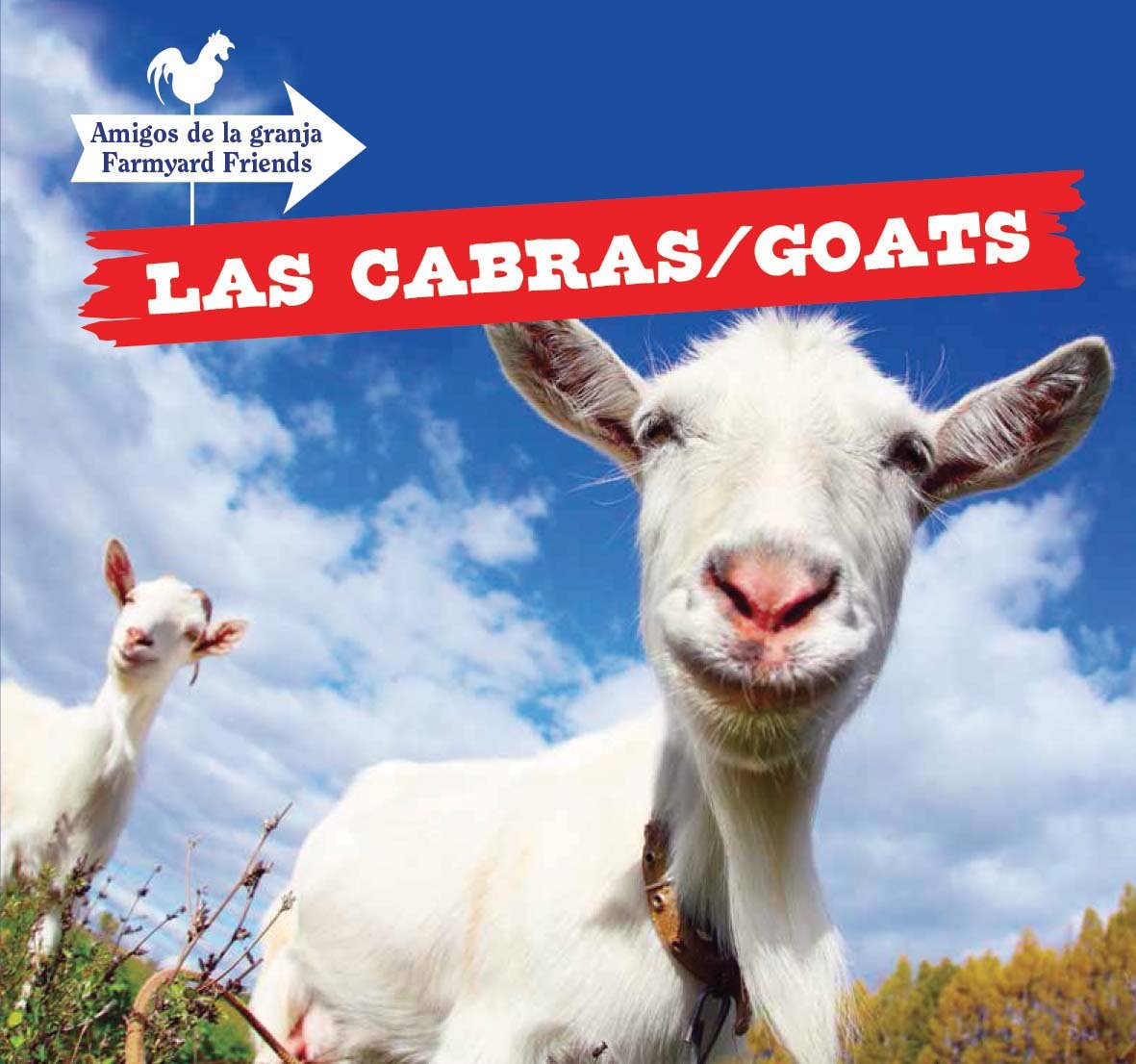 Las Cabras / Goats (Amigos de la Granja / Farmyard Friends) Non-fiction