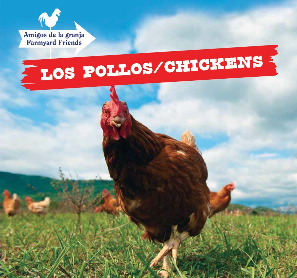Los pollos / Chickens (Amigos de la granja / Farmyard Friends, 6) Non-fiction