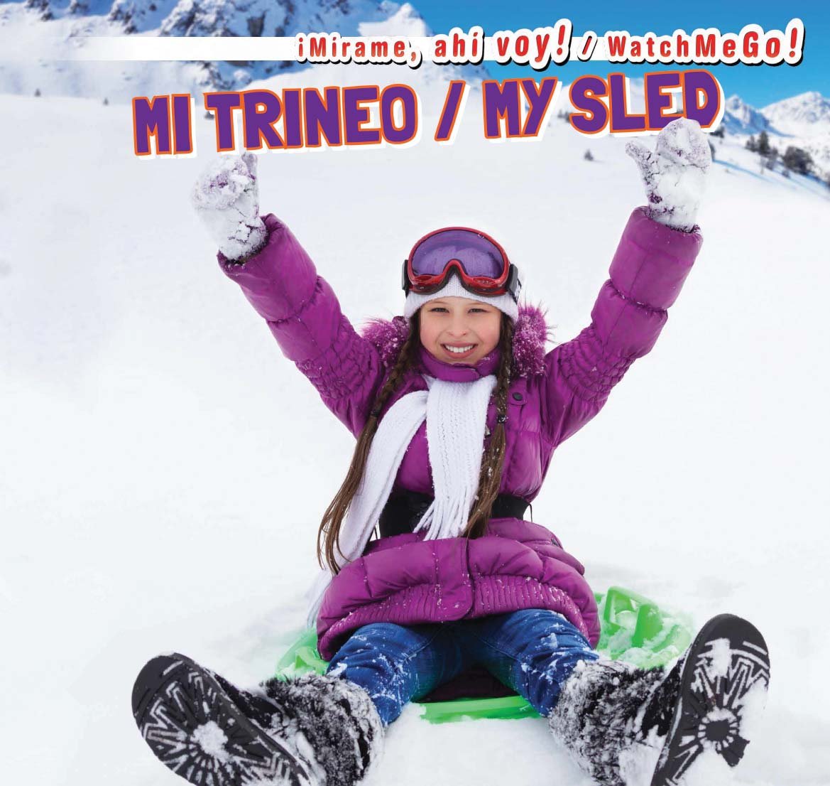 Mi Trineo / My Sled (Mirame, Ahi Voy! / Watch Me Go!) Leisure & Fun