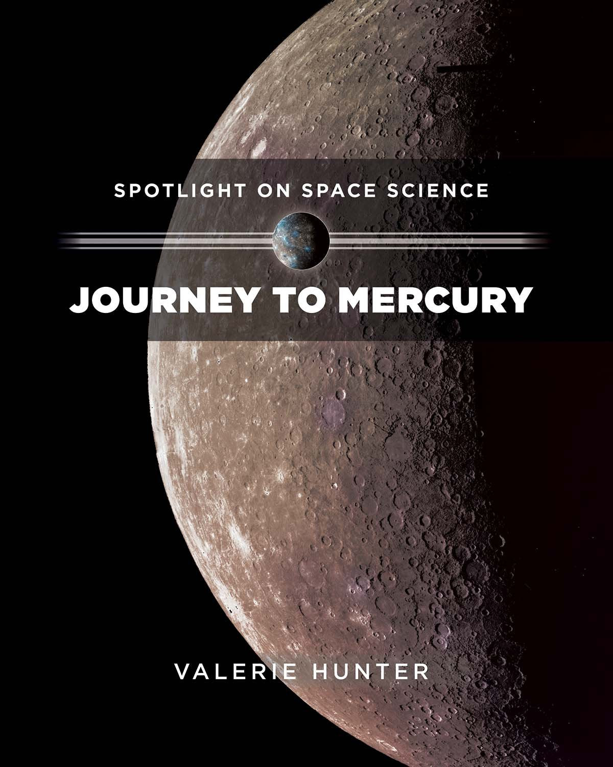 Journey to Mercury (Spotlight on Space Science, 3) Non-fiction
