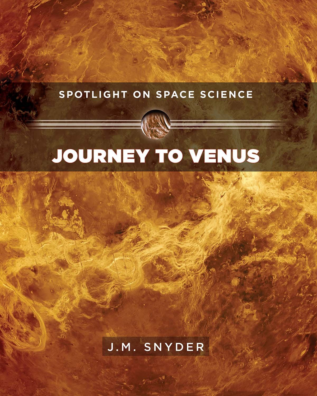 Journey to Venus (Spotlight on Space Science, 6, Band 6) Non-fiction
