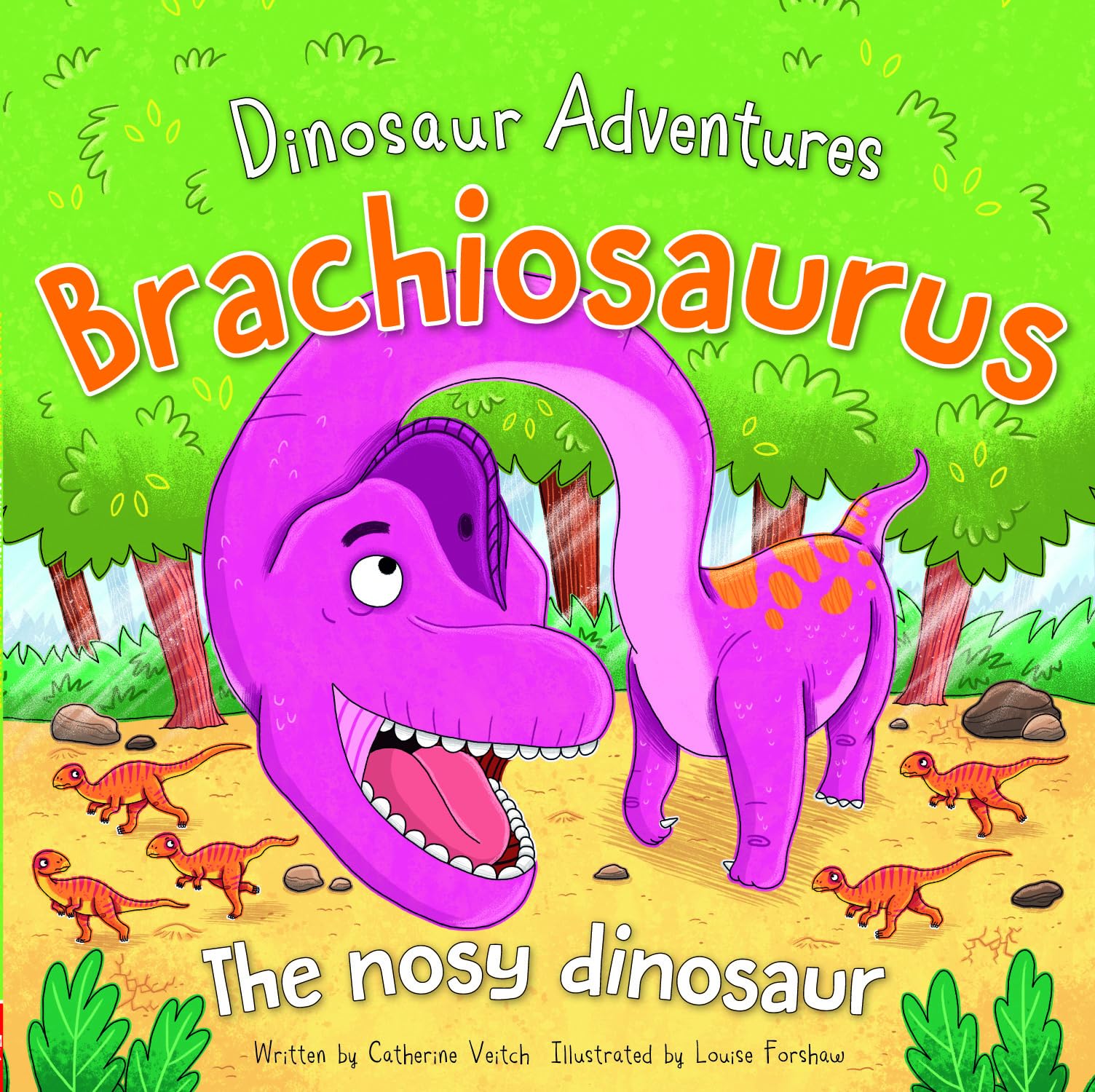 Brachiosaurus: The Nosy Dinosaur (Dinosaur Adventures) Novels & Short Stories