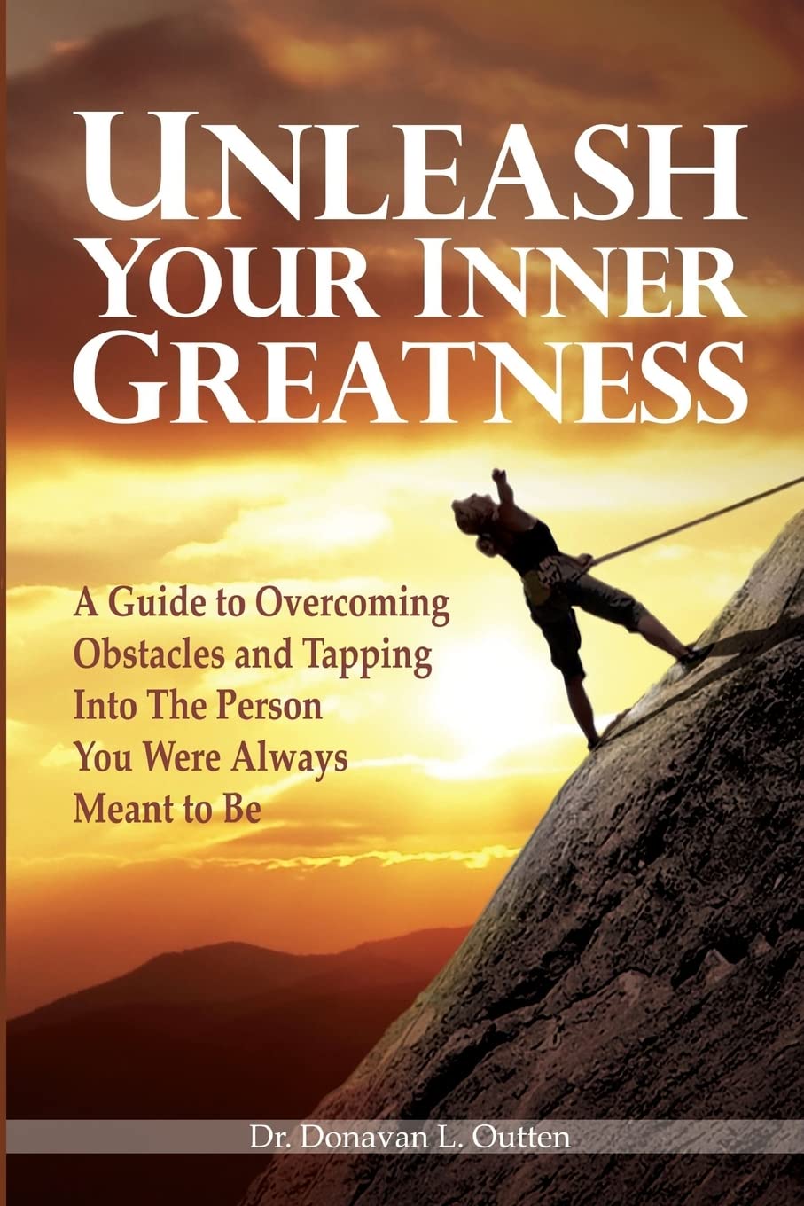 Unleash Your Inner Greatness: A guide to overcoming obstacles and tapping into the person you were always meant to be Lifestyle