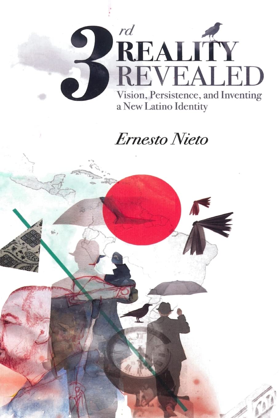 Third Reality Revealed: Vision, Persistence, and Inventing a New Latino Identity Social Sciences