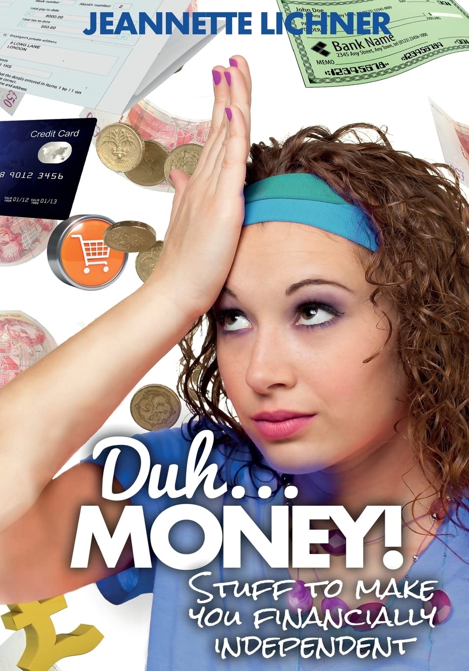 Duh...Money!: Stuff To Make You Financially Independent Lifestyle