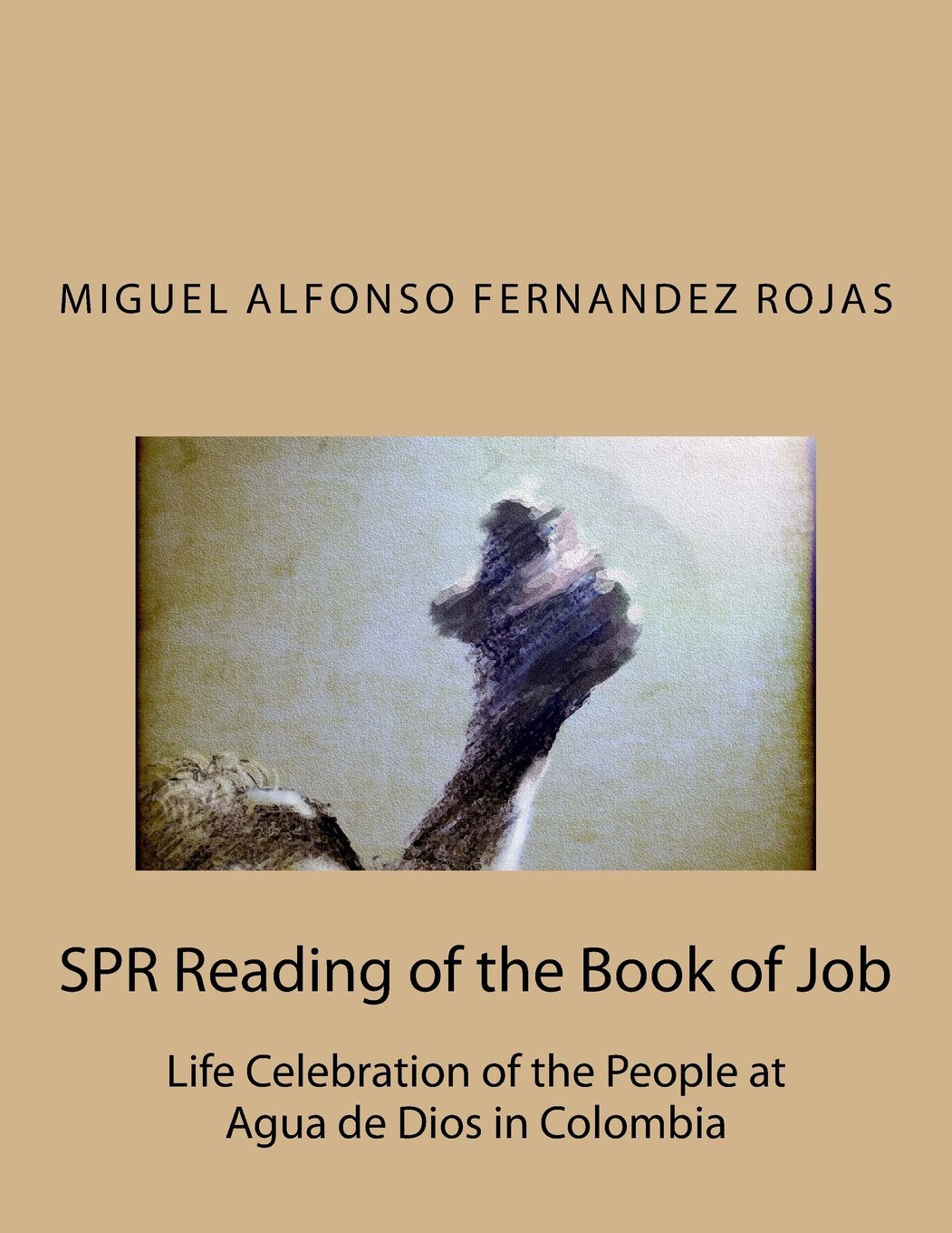 SPR Reading of the Book of Job: Life Celebration of the People at Agua de Dios in Colombia Religion & Esotericism