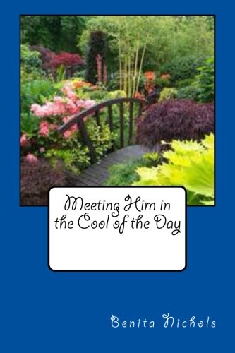 Meeting Him in the Cool of the Day Religion & Esotericism