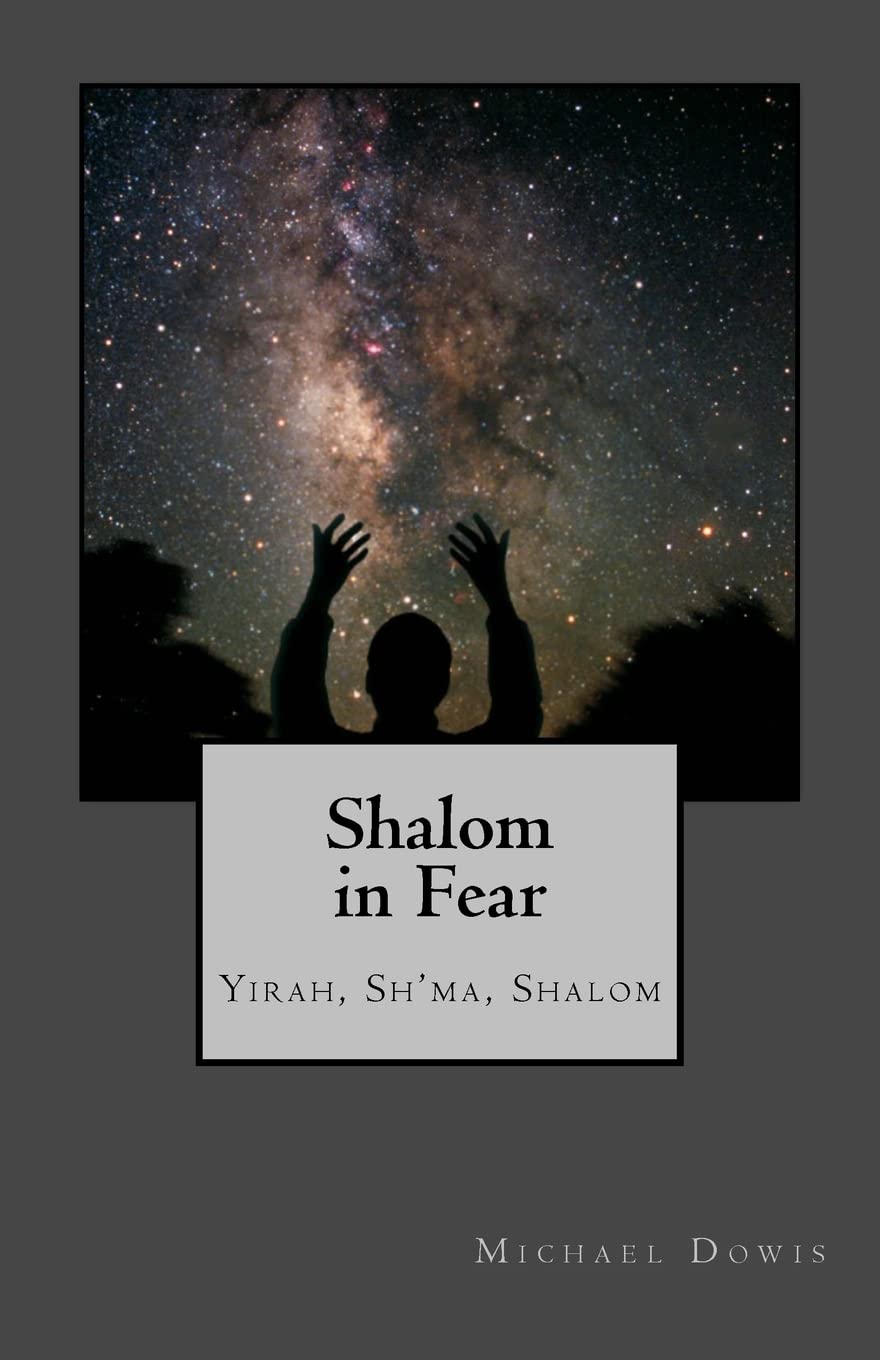 Shalom in Fear: Yirah, Sh'ma, Shalom Religion & Esotericism