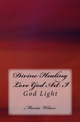 Divine Healing Love God Art I: God Light Religion & Esotericism