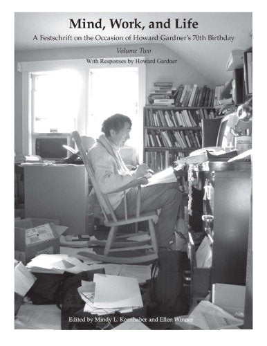 Mind, Work, and Life: A Festschrift on the Occasion of Howard Gardner's 70th Birthday Science