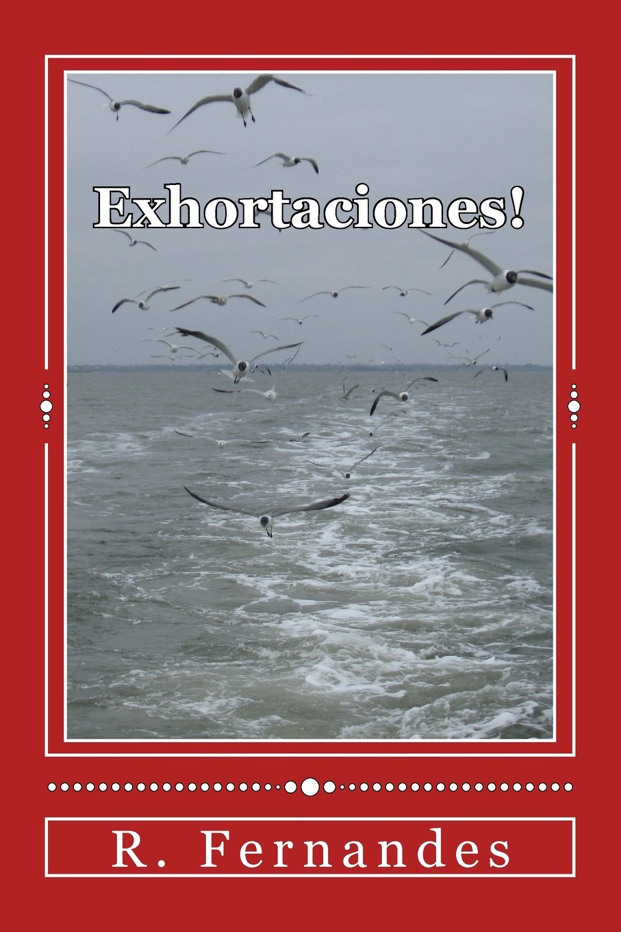Exhortaciones!: Un llamado final de Dios! Religion & Esotericism