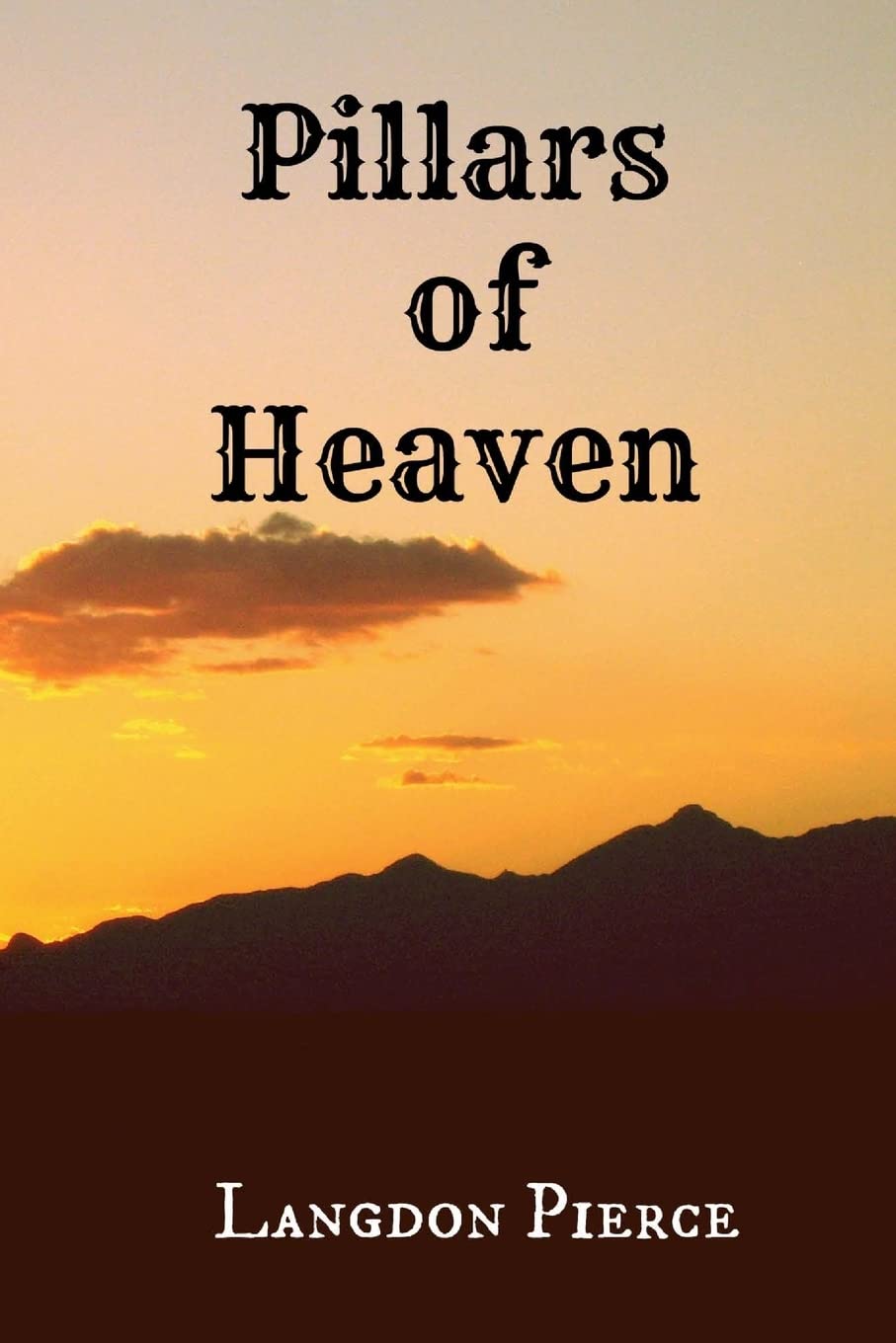 Pillars of Heaven (Women of the West, Band 2) Historical Fiction
