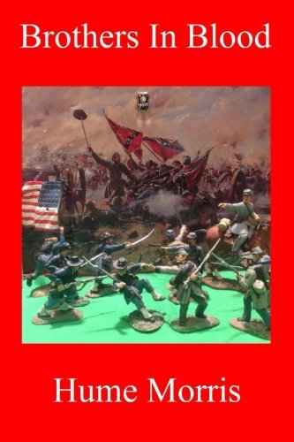 Brothers In Blood: Beta Theta Pi and The American College Fraternity Movement in the Cauldron of the War Between the Brothers Politics & History