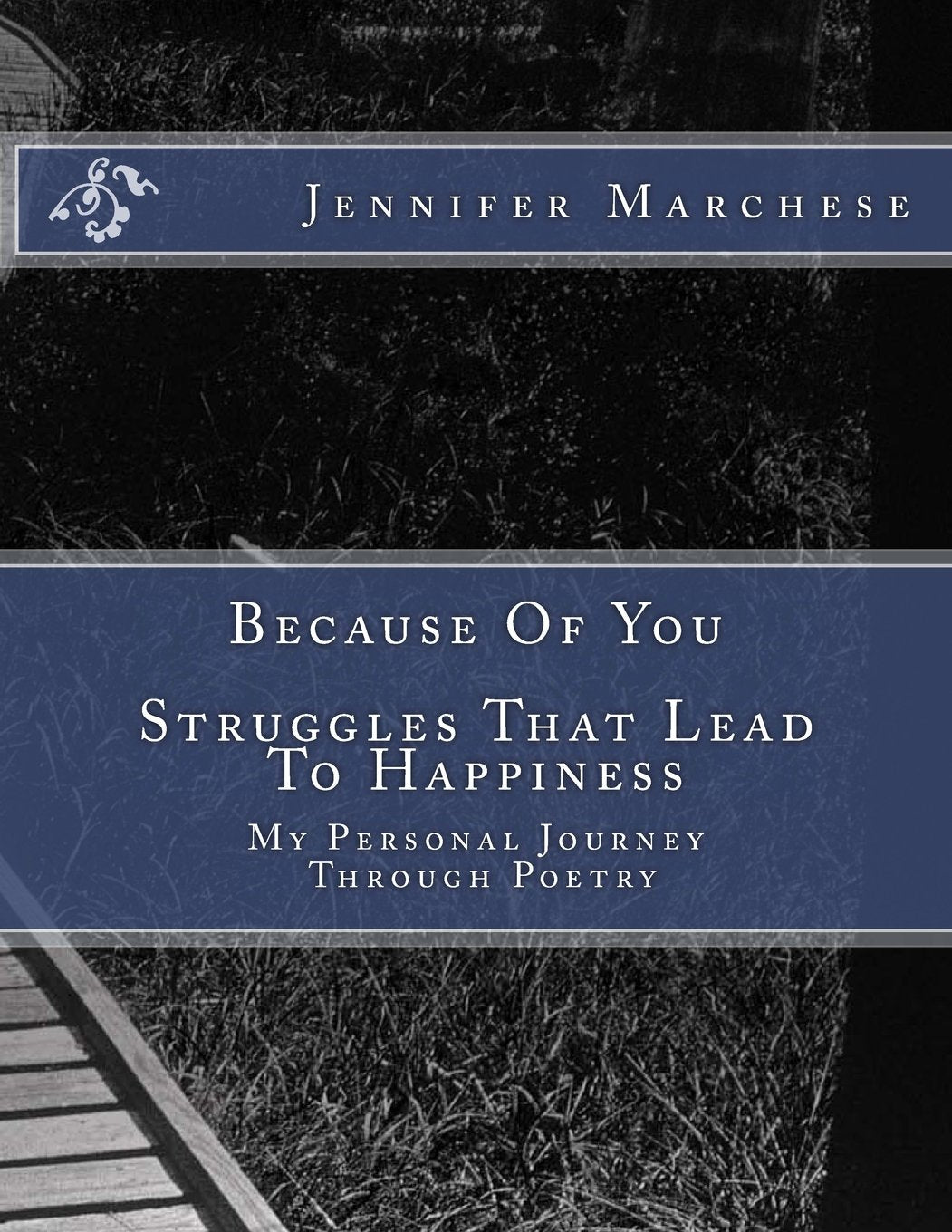 Because Of You-Struggles That Lead To Happiness: Because Of You-Struggles That Lead To Happiness Memories