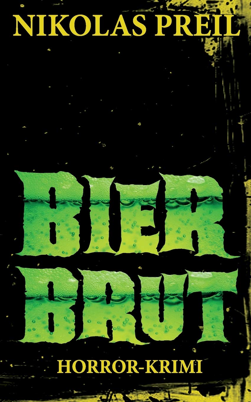 Bierbrut: Horror-Krimi (Monster, Mörder, Mutationen, Band 1) Horror & Mystery